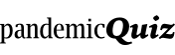 PandemicQuiz
